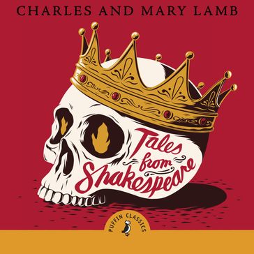 Tales from Shakespeare - Charles Lamb - Mary Lamb - William Shakespeare