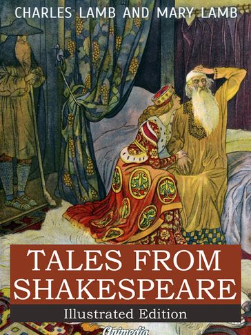 Tales from Shakespeare - A Midsummer Night's Dream, The Winter's Tale, King Lear, Macbeth, Romeo and Juliet, Hamlet, Prince of Denmark, Othello - Charles Lamb - Mary Lamb