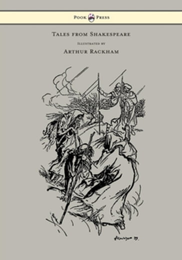 Tales from Shakespeare - Illustrated by Arthur Rackham - Charles Lamb