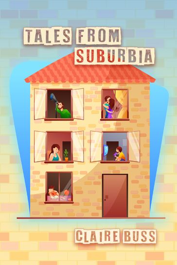 Tales from Suburbia - Claire Buss