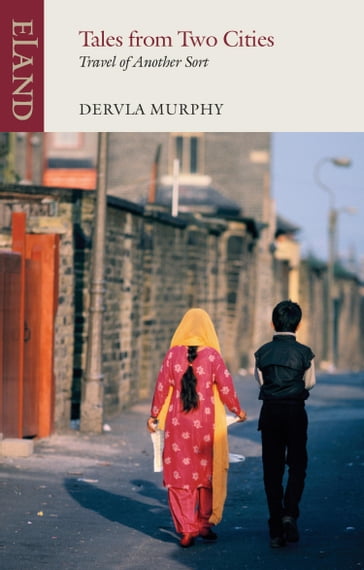 Tales from Two Cities - Dervla Murphy