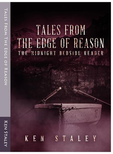 Tales from the Edge of Reason - Ken Staley