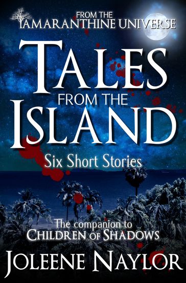 Tales from the Island Collection - Joleene Naylor