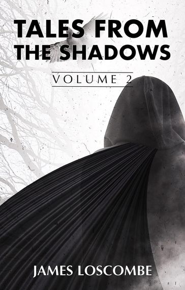 Tales from the Shadows - James Loscombe