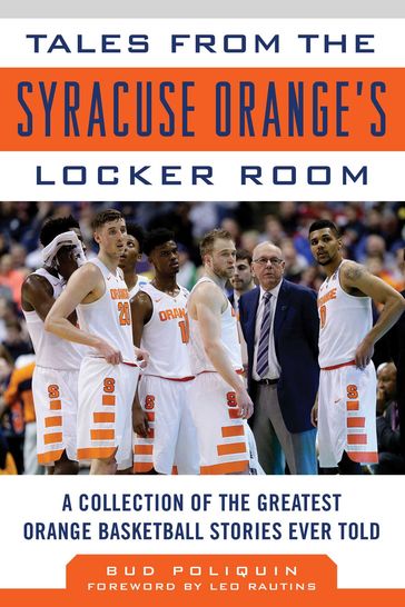 Tales from the Syracuse Orange Locker Room - Bud Poliquin