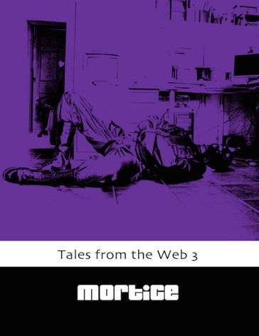 Tales from the Web 3 - Mortice