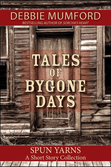 Tales of Bygone Days - Debbie Mumford