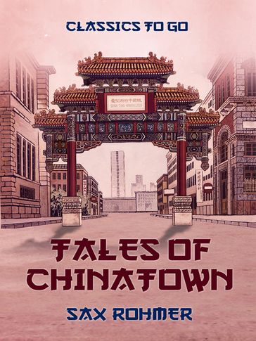 Tales of Chinatown - Sax Rohmer