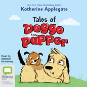 Tales of Doggo and Pupper