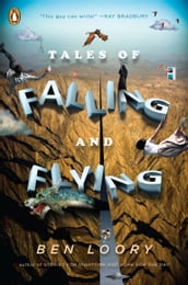 Tales of Falling and Flying