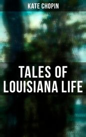 Tales of Louisiana Life