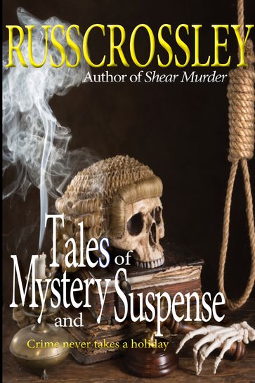 Tales of Mystery and Suspense - Russ Crossley