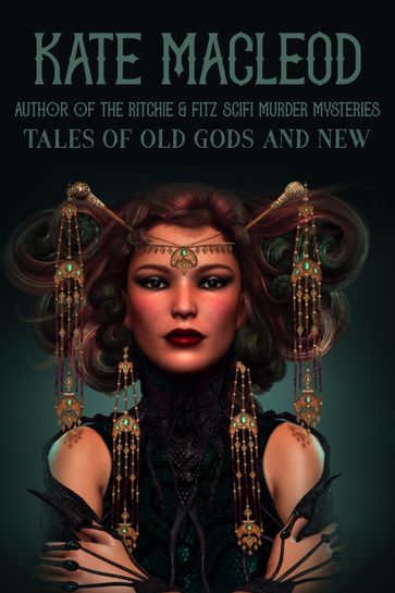 Tales of Old Gods and New - KATE MACLEOD