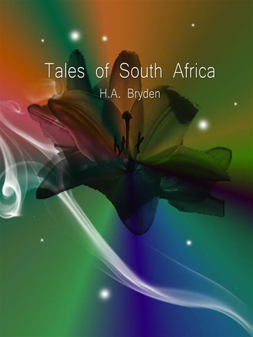 Tales of South Africa - H.A. Bryden