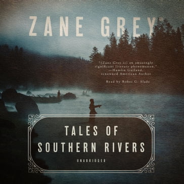 Tales of Southern Rivers - Zane Grey