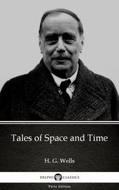 Tales of Space and Time by H. G. Wells (Illustrated)