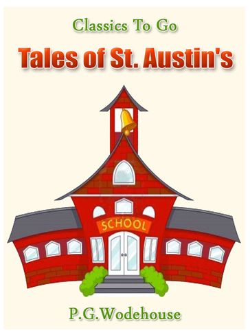 Tales of St. Austin's - P. G. Wodehouse