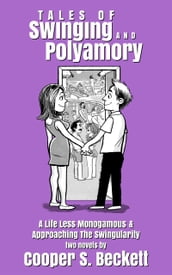 Tales of Swinging and Polyamory