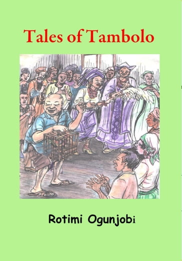 Tales of Tambolo - Rotimi Ogunjobi