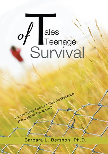 Tales of Teenage Survival - Barbara L. Bershon