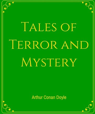 Tales of Terror and Mystery - Arthur Conan Doyle