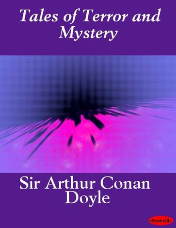 Tales of Terror and Mystery - Arthur Conan Doyle