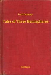 Tales of Three Hemispheres