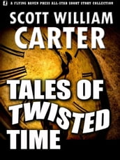 Tales of Twisted Time