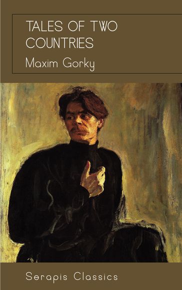 Tales of Two Countries (Serapis Classics) - Maxim Gorky