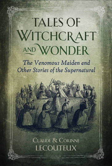 Tales of Witchcraft and Wonder - Claude Lecouteux - Corinne Lecouteux