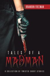 Tales of a Madman