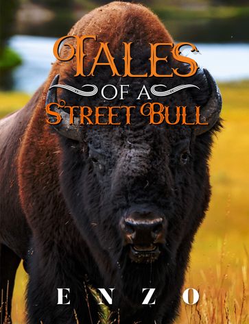 Tales of a Street Bull - Stuart Bracken