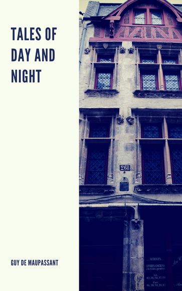 Tales of day and night - Guy de Maupassant