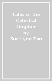 Tales of the Celestial Kingdom