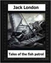 Tales of the Fish Patrol