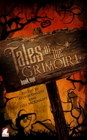 Tales of the Grimoire Book One