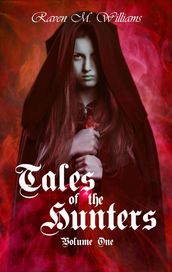 Tales of the Hunters, Volume One
