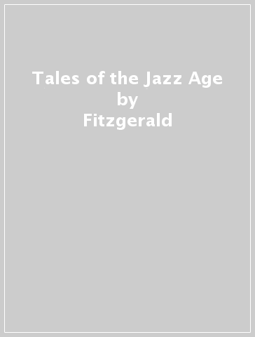 Tales of the Jazz Age - Fitzgerald