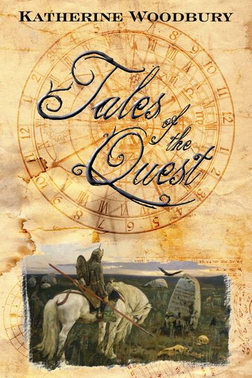 Tales of the Quest - Katherine Woodbury