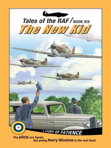 Tales of the RAF: The New Kid - Don Patterson