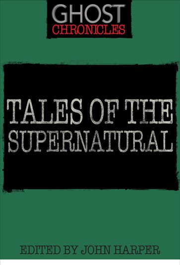 Tales of the Supernatural - John Harper