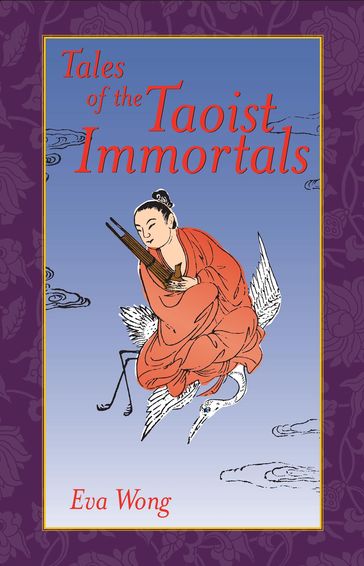 Tales of the Taoist Immortals - Eva Wong