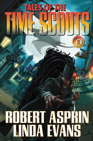 Tales of the Time Scouts II - Linda Evans - Robert Asprin