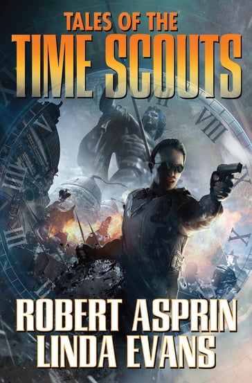 Tales of the Time Scouts - Linda Evans - Robert Asprin