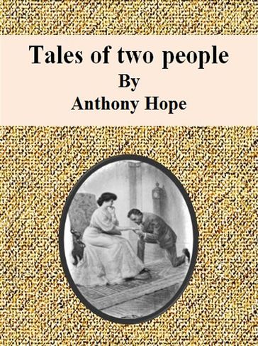 Tales of two people - Anthony Hope
