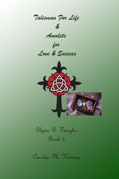 Talisman for Life & Amulets for Love & Success