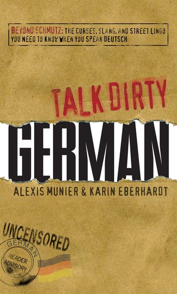 Talk Dirty German - Alexis Munier - Karin Eberhardt