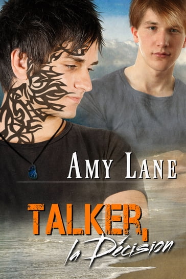 Talker, la décision - Amy Lane