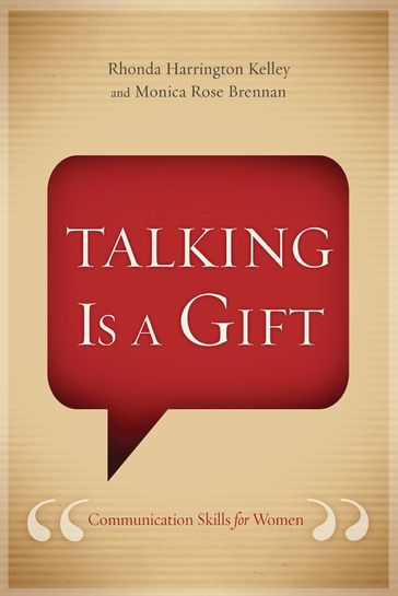 Talking Is a Gift - Monica Rose Brennan - Rhonda Harrington Kelley