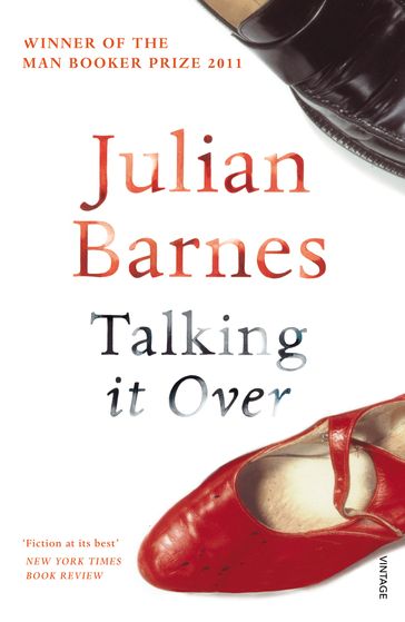 Talking It Over - Julian Barnes